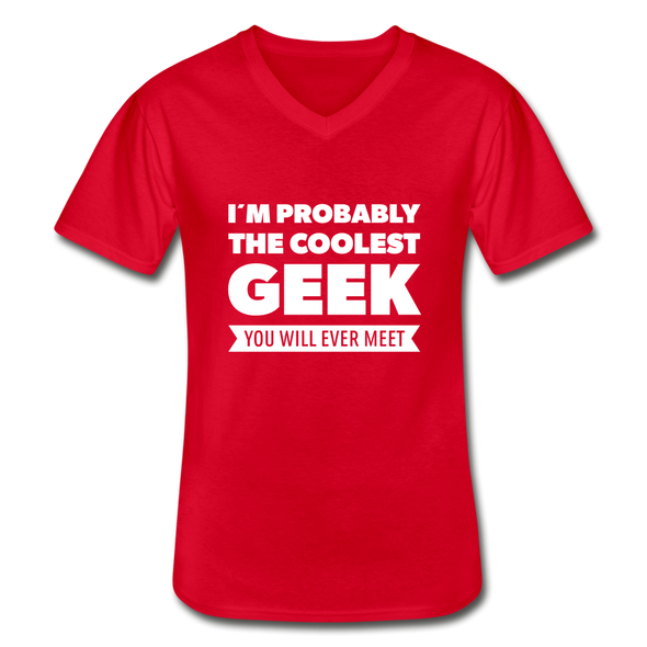 Männer-T-Shirt mit V-Ausschnitt: I´m probably the coolest geek … - Rot