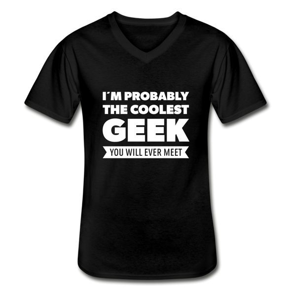 Männer-T-Shirt mit V-Ausschnitt: I´m probably the coolest geek … - Schwarz