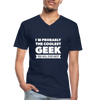 Männer-T-Shirt mit V-Ausschnitt: I´m probably the coolest geek … - Navy