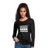 Frauen Premium Langarmshirt: I´m probably the coolest geek … - Anthrazit