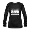 Frauen Premium Langarmshirt: I´m probably the coolest geek … - Anthrazit
