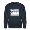 Männer Premium Pullover: I´m probably the coolest geek … - Navy