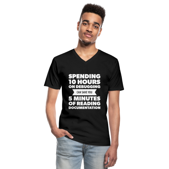Männer-T-Shirt mit V-Ausschnitt: Spending 10 hours on debugging … - Schwarz
