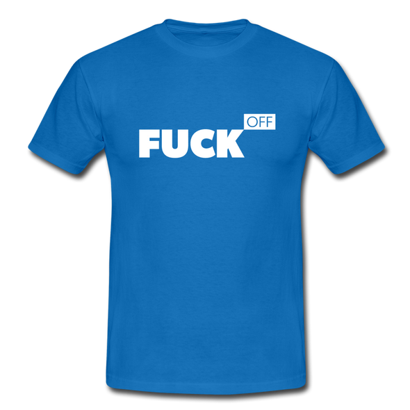 Männer T-Shirt: Fuck off - Royalblau