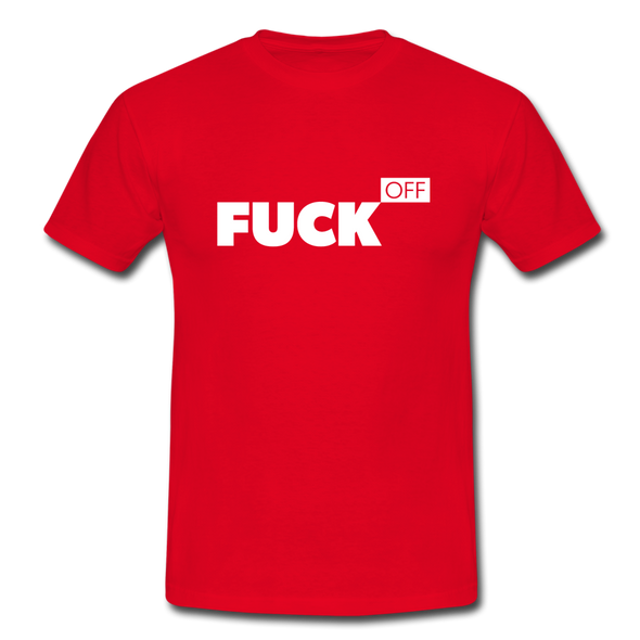 Männer T-Shirt: Fuck off - Rot
