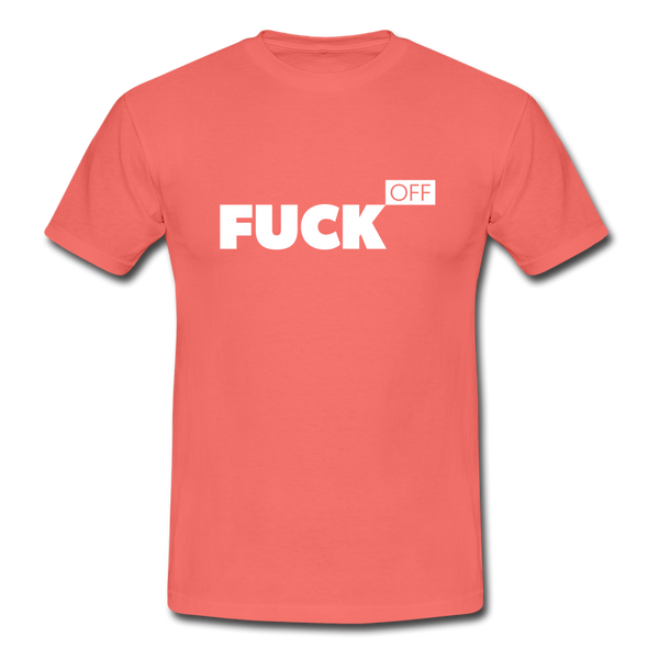 Männer T-Shirt: Fuck off - Koralle