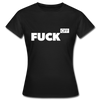 Frauen T-Shirt: Fuck off - Schwarz