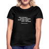 Frauen T-Shirt: Basic research is what I am doing when … - Schwarz